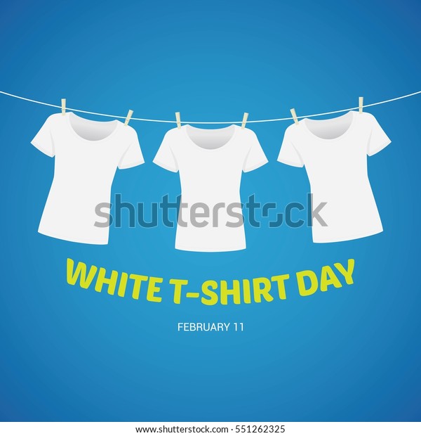 White Tshirt Day Vector Illustration Stock Vector (Royalty Free) 551262325