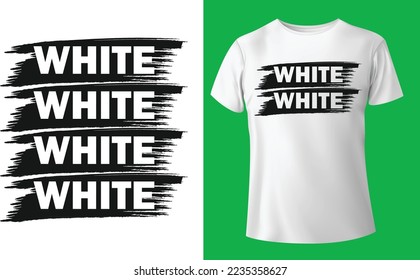  White t-shirt design. Creative custom typography shirts for men and women