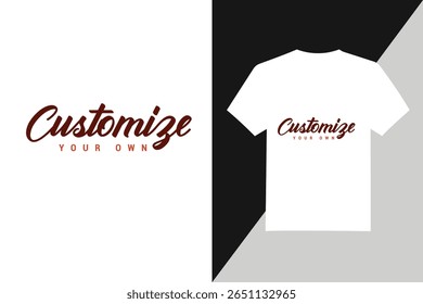 Um design de camiseta branca com personalize sua própria tipografia