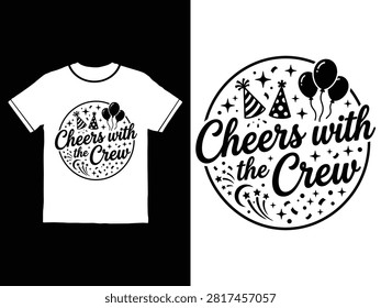 White tshirt featuring black partythemed graphic with text cheers crew surrounded by balloons and stars