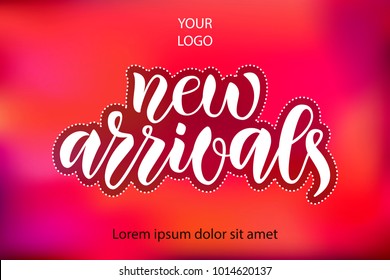 White vector calligraphy text New Arrivals on bright blurred pink background with shadow as logotype, badge, icon for feminine fashion, girly design, princess, for girlie, baby clothes, movie,Magazine