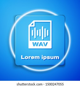 White WAV file document. Download wav button icon isolated on blue background. WAV waveform audio file format for digital audio riff files. Blue square button. Vector Illustration