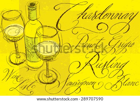 White wine with calligraphyA sketchy, white wine bottle with two full wine glasses and names of different types of white wine in hand written calligraphy. 