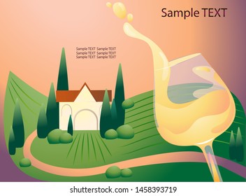 white wine splash in a glass. 
Fields with grapes. Italian vineyards. Vector illustration