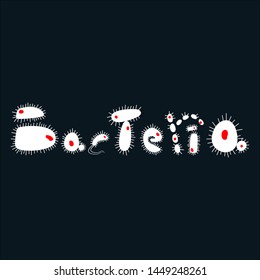 White word bacteria in doodle style on dark blue background. Quote written by figures of bacterial cells.