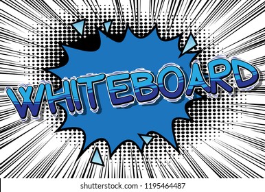 Whiteboard - Vector illustrated comic book style phrase.