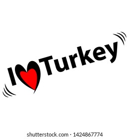 whith love to turkey. vector illustration