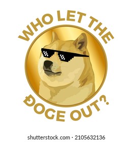 Who let the doge out meme doge coin concept cryptocurrency vector illustration with golden background for coin