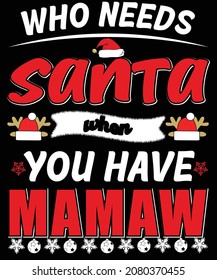Who need Santa when you have mamaw