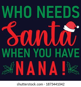 who needs santa when you have nana