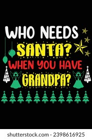 
Who Needs Santa When You  eps cut file for cutting machine