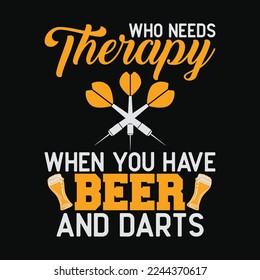 Who Needs Therapy When You Have Beer and Darts svg
