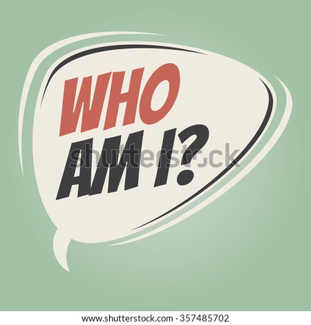 who am i retro speech bubble