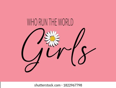 who run the world girls beautiful, blossom, butterfly, calligraphy, card, chamomile, colorful, cup design, daisy, design, draw, drawing, dress, feminine, floral, flower, girl, heart, illustration, ins