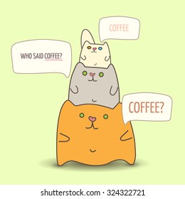 Who said coffee text motivation template with cute cats