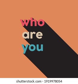 Who are you text block quotes illustrations