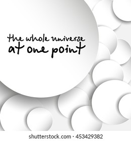 The whole universe
Infographic with white paper circles with shadow on a gray background