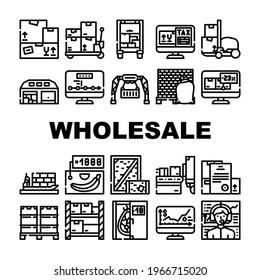 Wholesale Service Collection Icons Set Vector. Sea Transportation And Carrying In Truck, Carton And Wooden Box, Broker Wholesale And Logistics Support Black Contour Illustrationss