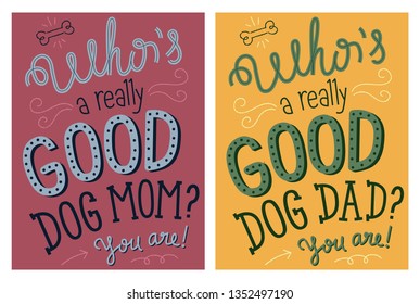 Who's A Good Dog Mom/dad? - Greeting Card