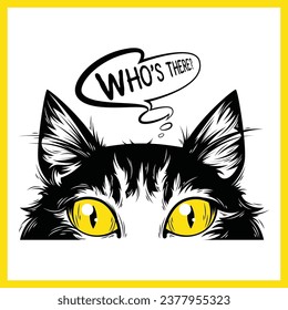 Whos there Cat  Design in vector 