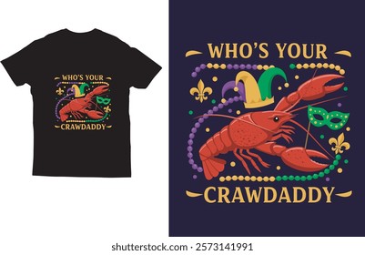 Who's your crawdaddy t-shirt design vector