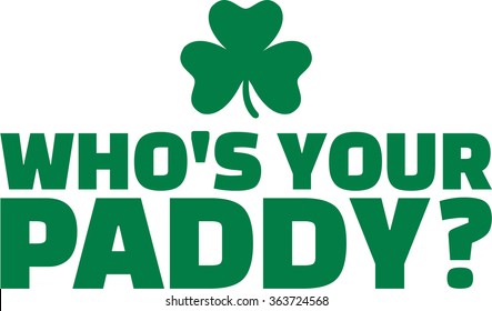 Who's Your Paddy? St. Patrick's Day
