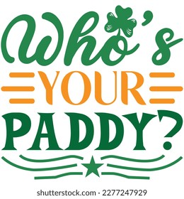 Who's Your Paddy? t shirt design