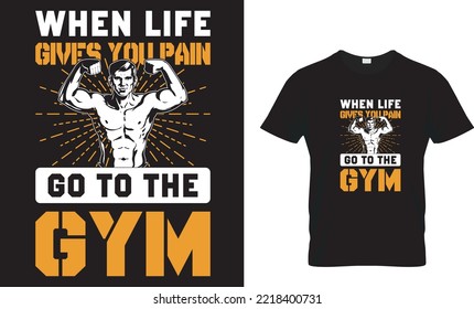 whte life give you pain go to the gym
