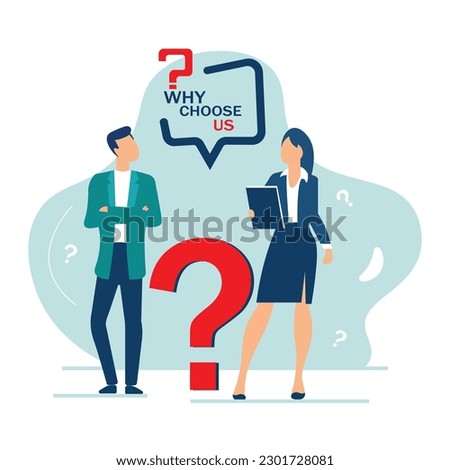 Why choose us? flat questions concept illustration.