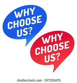 Why choose us?. Speech bubble icon. Vector illustration on white background.