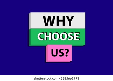 Why choose us. blue background. vector illustration. word concept. Business motivational why choose us concept. Copy space.