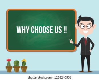 why choose us concept with business man standing for promotion business advertisement vector illustration