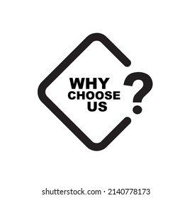 why choose us sign on white background