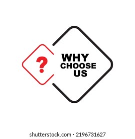 why choose us sign on white background