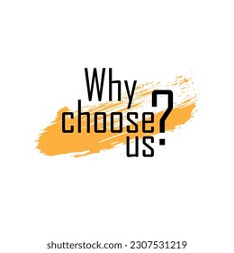 why choose us sign on white background