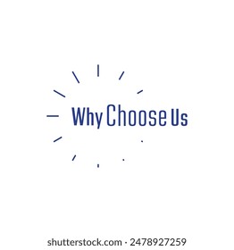 why choose us text information sign