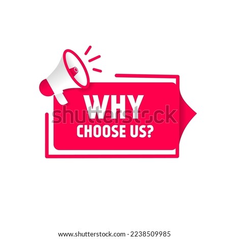 Why choose us text message banner design. Vector illustration.