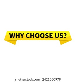 Why Choose Us Text In Yellow Ribbon Rectangle Shape For Service Promotion Sale Business Marketing Social Media Information Announcement
