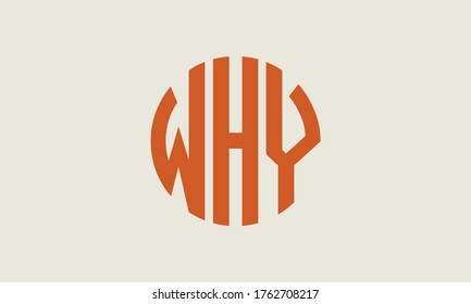 WHY Circle Emblem Abstract Monogram Letter Mark Vector Logo Template