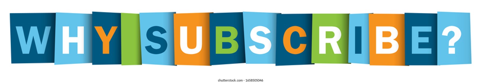 WHY SUBSCRIBE? colorful vector typography banner