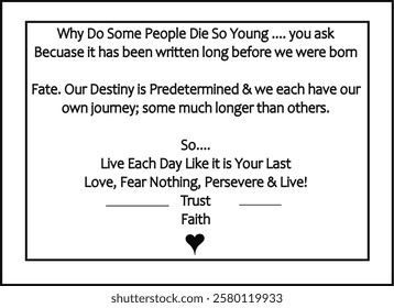 Why do some people die young you ask. It has been written. A detailed explanation. Black Vector drawing