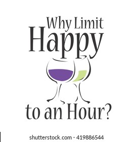 Why Limit Happy to an Hour?