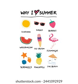 WHY I LOVE SUMMER, Graphic design print t-shirts fashion, illustration, vector, posters, cards, stickers, mug