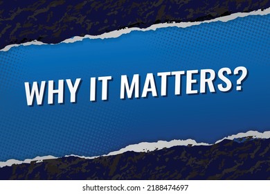 why it matters word concept vector illustration style for social media landing page, template, ui, web, mobile app, poster, banner, flyer, background, gift card, coupon, label, wallpaper