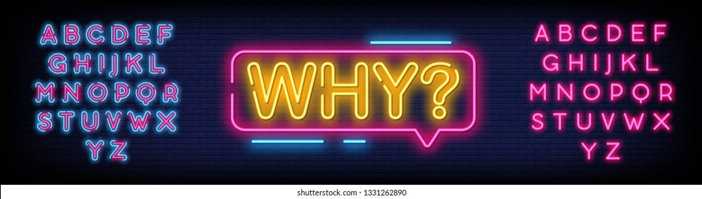 Why Neon Text Vector with a Brick Wall Background design template  modern trend design  night neon signboard  night bright advertising  light banner  light art. Vector illustration. Editing Text Neon 