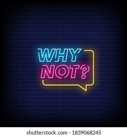 Why Not Neon Signs Vector