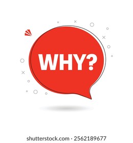 WHY question word speech bubble. Lettering. Why question text. Quote phrase icon. Graphic Design print Vector word illustration. Why question word for learning English