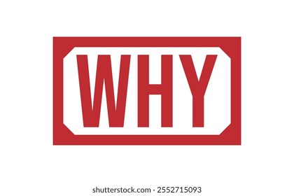 WHY rubber stamp vector illustration on white background