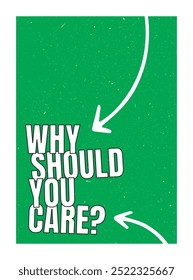 Why Should You Care, poster design for self improvement, motivational quotes print art, home decoration, positive quote, vision and self value phrase, businessman principle ego, office art decoration