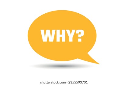 why speech bubble vector illustration. Communication speech bubble with why text